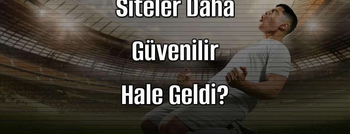 2026’da Hangi Deneme Bonusu Veren Siteler Daha Güvenilir Hale Geldi?